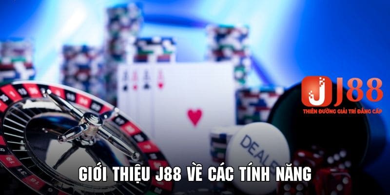 Tìm hiểu những dịch vụ đặc biệt tại thương hiệu J88